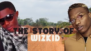 The Story Of Wizkid  Before The Fame [upl. by Seebeck]