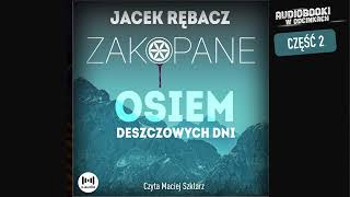 Osiem deszczowych dni  J Rębacz  23 [upl. by Doti611]