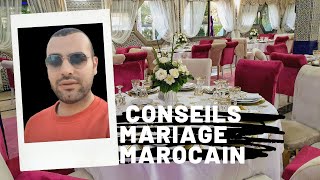 Organiser son mariage au Maroc Conseils organisation de votre Mariage Marocain 2020 [upl. by Etiuqal81]