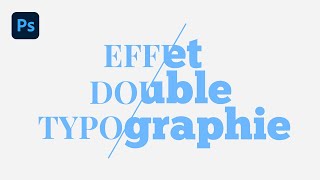 Tuto Photoshop  Effet Double Typographie [upl. by Cuhp452]