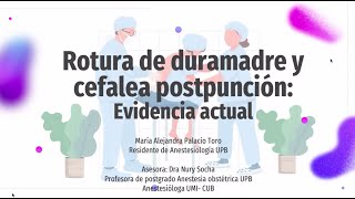 Rotura de duramadre y cefalea postpunción evidencia actual [upl. by Chak268]