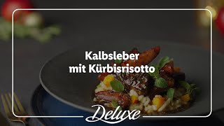 Gebratene Kalbsleber mit Kürbis Risotto Rezept von Lukas Ziesel [upl. by Hayley]