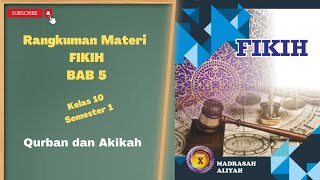 Rangkuman Materi Fikih Kelas 10 Bab 5 Semester 1  Qurban dan Akikah [upl. by Taddeo]