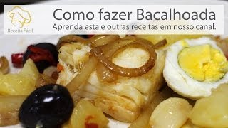 Bacalhoada Como fazer bacalhoada  Receita Fácil TV [upl. by Sally]