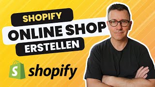 Shopify Shop erstellen 2024 in Deutsch Tutorial für Anfänger [upl. by Lokkin580]