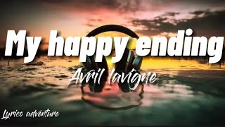 Avril LavigneMy happy endinglyrics [upl. by Nahtaoj]