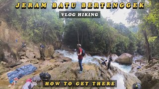 HIKE TO JERAM BATU BERTENGGEK WATERFALL KERLING KUALA KUBU BAHARU hikingmalaysia [upl. by Kihtrak771]