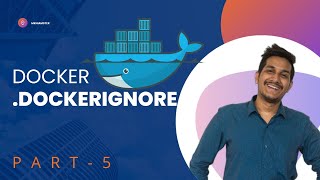 Docker Crash Course 5  dockerignore file [upl. by Okiek]