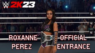 WWE 2K23 Roxanne Perez Full Official Entrance [upl. by Sinnoda]