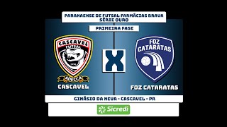 AO VIVO CAMPEONATO PARANAENSE  CASCAVEL FUTSAL x FOZ CATARATAS [upl. by Bekha]