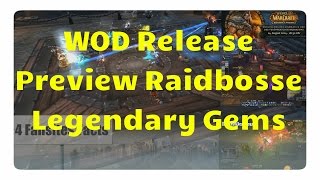 4FF WoD Release Preview der Raidbosse amp Legendäre Edelsteine aus Diablo 3 [upl. by Odranar]