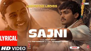 Sajni Lyrical Video Arijit Singh Ram Sampath  Laapataa Ladies  Aamir Khan Productions [upl. by Alessig]