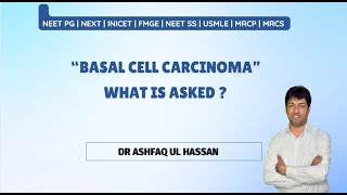 Basal Cell Carcinoma for Neet Pg  FMGE MBBS INICET Dermatology Surgery Residents [upl. by Alcott]