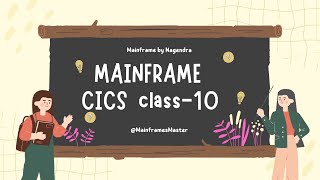 Mainframe CICS Class 10 [upl. by Lyda]