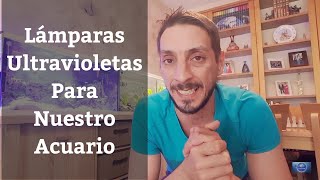 🔵 Lámparas UV Ultravioletas Germicidas Para Acuarios Con quotLa Pecera De Maríaquot Acuarios MB [upl. by Aihsem394]