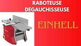 Raboteuse Dégauchisseuse Einhell TCSP 204 2024 [upl. by Macnamara543]