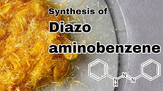 Diazoaminobenzene  Organic Synthesis [upl. by Birkle]