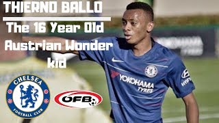 THIERNO BALLO ✭ CHELSEA ✭ THE AUSTRIAN WONDERKID ✭ 2019 Skills and Goals ✭ [upl. by Shirberg412]