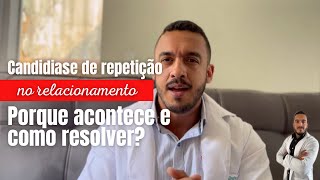 Candidíase de repetição COMO RESOLVER [upl. by Kirby674]