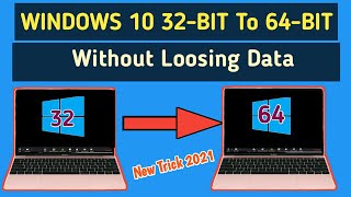 How to Upgrade Windows 10 32 Bit to 64 Bit Without Losing Data in 2021  Switch From 32bit 64bit [upl. by Elrod]