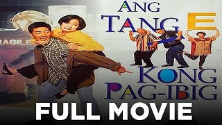 ANG TANGE KONG PAGIBIG Vic Sotto amp Maricel Soriano  Full Movie [upl. by Fidele]