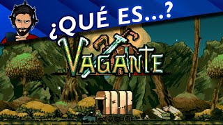 ¿Qué es VAGANTE  Gameplay Español [upl. by Tecu457]