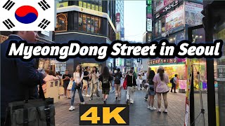 4K  MyeongDong Street in Seoul [upl. by Ioves]