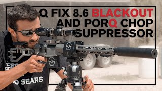 The Ultimate Hunting Rifle  Q 86 BLK Fix and Porq Chop Suppressor [upl. by Ahseinad]