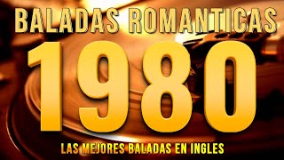 Las Mejores Baladas en Ingles de los 80 Mix  Romanticas Viejitas en Ingles 80s [upl. by Davita]