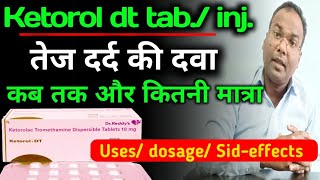 Ketorol dt tablet Ketorol dt tablet uses in Hindi Ketorolac tromethamine tablets ip 10mg [upl. by Auqkinahs860]