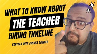 Teacher Hiring Timeline amp Strategy  Cartalk 5 [upl. by Venola]