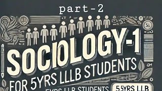 Sociology1 for llb students PART2 [upl. by Vilberg]