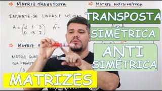 🔴 MATRIZES TRANSPOSTA SIMÉTRICA E ANTISSIMÉTRICA [upl. by Dyan]