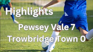 Highlights Pewsey Vale FC 7 v Trowbridge Town FC 0 [upl. by Nigam508]