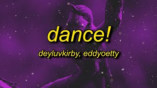 deyluvkirby  eddyoetty  фрози  dance sped up lyrics  i just wanna dance [upl. by Nyvrem816]