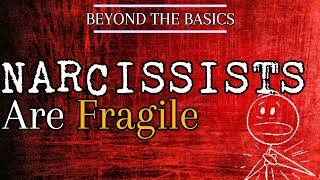 Narcissists Are Fragile And It Makes Them MORE Dangerous Not Less [upl. by Acinahs]