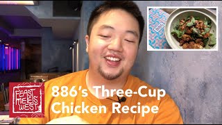 Making ThreeCup Chicken with 886  Feast Meets West [upl. by Yeslehc]