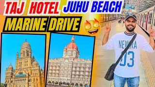 यह सारे जगहों पर घुम लिया 🤑  TAJ HOTEL TAJ MAHAL JUHU CHAUPATI MARINE DRIVE [upl. by Nannette]