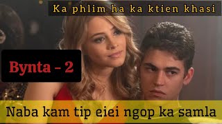 Naba kam tip eiei ngop ka samlaBYNTA 2 khasimovies review khasi explained khasi story [upl. by Eiramave]