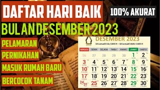 DAFTAR HARI BAIK BULAN DESEMBER 2023  LENGKAP AKURAT [upl. by Nnylyt]