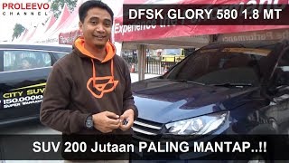 SUV Mantap seHarga Terios DFSK GLORY 580 18 Indonesia  REKAM 33 [upl. by Leahpar227]