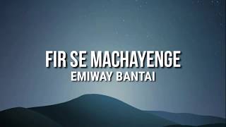 Firse Machayenge lyrics Emiway bantai  Swalina l Tony James  new rap song  Emiway new song [upl. by Freddy]