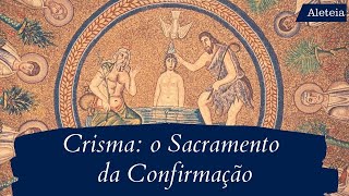 O Sacramento da Crisma 💒 [upl. by Jori]