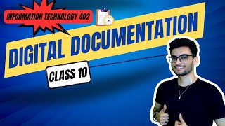 Digital Documentation ONE SHOT Class 10 CBSE 2024  IT 402 [upl. by Ialda225]