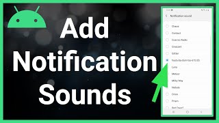 How To Add Custom Notification Sounds On Android [upl. by Iridissa610]