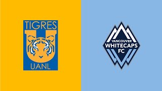 HIGHLIGHTS Club Tigres vs Vancouver Whitecaps FC  August 4 2023 [upl. by Felten929]