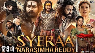 Sye Raa Narasimha Reddy 2019 Hindi Dubbed Full Movie  Starring Chiranjeevi Amitabh Bachchan [upl. by Eluk]