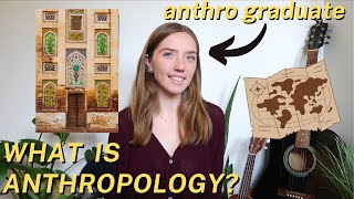 What Is Anthropology  Anthropology Graduate Explains Subfields Key Terms Jobs amp More [upl. by Ttenrag4]