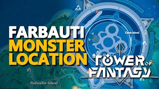 Farbauti Tower of Fantasy Monster Location [upl. by Nilyaj]