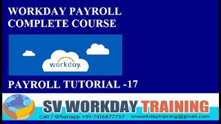 WORKDAY PAYROLL CLASS17PAYROLL TRAININGPAYROLL TUTORIALWORKDAYHCMWORKDAY TUTORIAL FOR BEGINNER [upl. by Israeli]